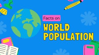 World Population Facts