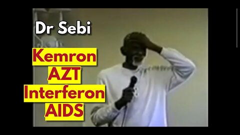 DR SEBI - KEMRON, AZT, INTERFERON, AIDS #drsebi