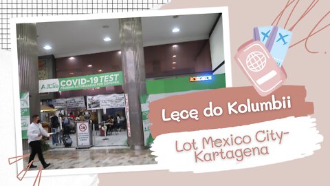 LECĘ DO KOLUMBII🇨🇴⏐Lot ✈️ Mexico City-Kartagena 4h VivaAir⏐KOLUMBIA w 2022