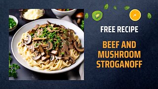 Free Beef and Mushroom Stroganoff Recipe 🥩🍄Free Ebooks +Healing Frequency🎵