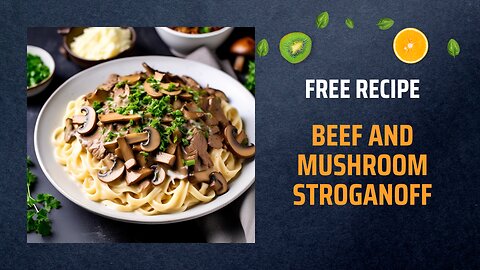 Free Beef and Mushroom Stroganoff Recipe 🥩🍄Free Ebooks +Healing Frequency🎵