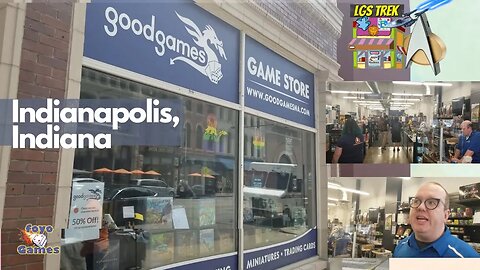 LGS Trek #4 - Good Games - Indianapolis Indiana | featuring Jack Rosetree, Cat Drayer, Launch Tablet