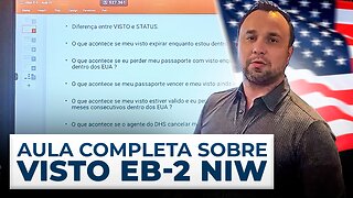 Aula Completa sobre VISTO EB-2 NIW - Visto Americano que fornece o Green Card para profissionais