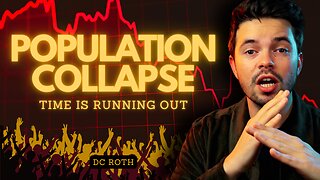 Population Collapse Has Begun : Only 20 Years Left - The Countdown to Catastrophe