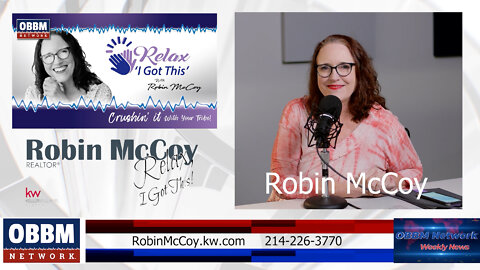 Why NOW is the time to buy Real Estate – Robin McCoy on OBBM Network Weekly News