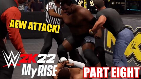 WWE 2K22 MYRISE PART 8 - NXT VS AEW! SHOOT PROMOS AND BACKSTAGE BRAWLS