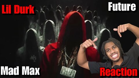 LIL DURK & FUTURE WENT CRAZY!!! | Lil Durk & Future - Mad Max (Official Audio) Reaction!