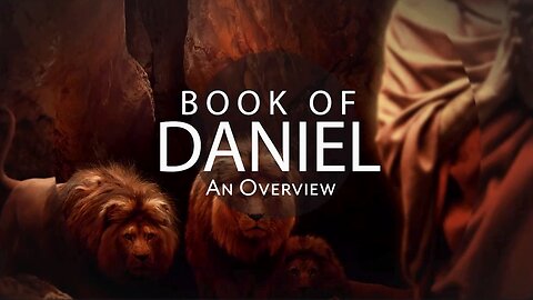 BOOK of DANIEL: An Overview | Guest: Todd Hampson