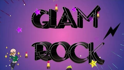 It's Only Talk & Roll - The Montages #6 - Glam Rock