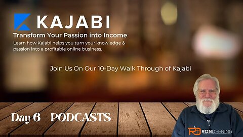 Kajabi Day 6 Repurpose Your Content to Amazing Podcasts
