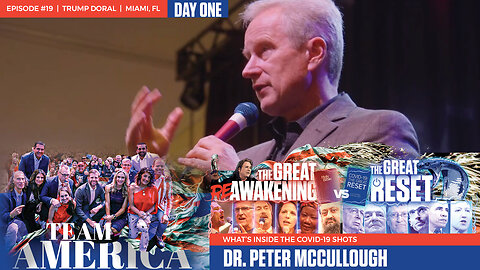 ReAwaken America Tour | Doctor Peter McCullough | What’s Inside the COVID-19 Shots + What’s Inside the Great Reset Agenda?