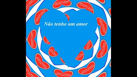 Não tenho um amor, sofro por não ter ninguém [Poesia] [Frases e Poemas]