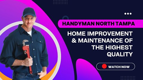 Home Improvement & Maintenance of the Highest Quality