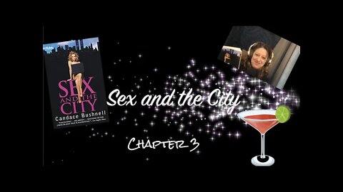 I Read To You: Sex and the City Chapter Three