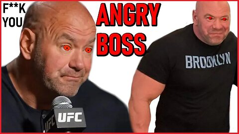 Never Ever Upset Dana White