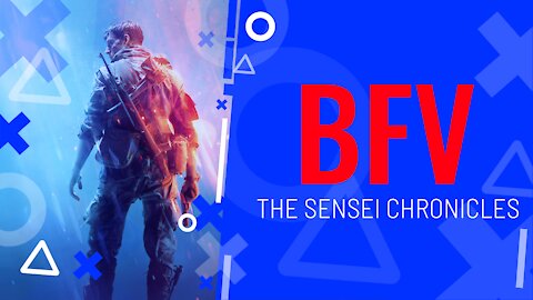 BFV Sensei Chronicles 1