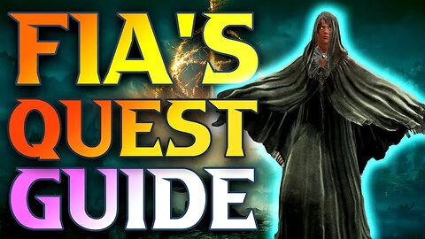 Fia Questline Walkthrough - Elden Ring