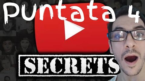 I segreti di Youtube - Puntata 4