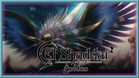El Shaddai - Episode 2 - Exodus