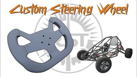 Making A Custom Steering Wheel For Crosskart/Go-Kart/Buggy