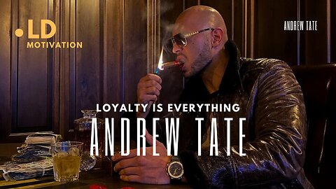 LOYALTY IS EVERYTHING - ANDREW TATE SPEECH