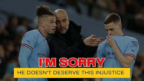 He Doesn't Deserve This Injustice #kalvinphillips #pepguardiola #manchastercity