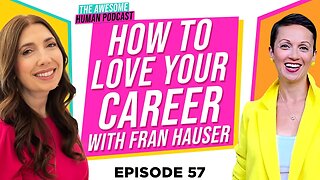 How to Love Your Career with Fran Hauser