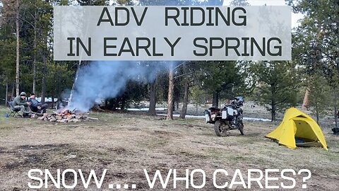 ADV Motorcycle Riding in early Spring. Snow never stops us from getting out and into the woods.
