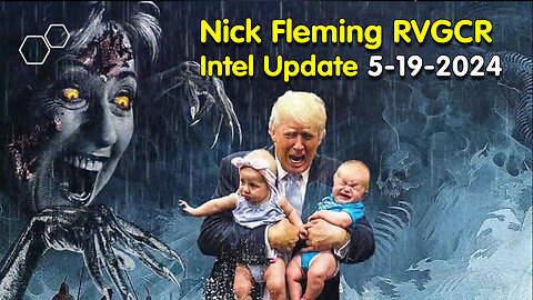 Nick Fleming RVGCR Intel Update - 5/20/24..