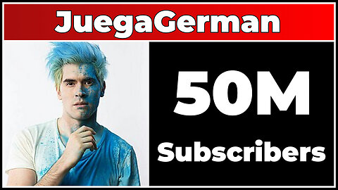 JuegaGerman - 50M Subscribers!