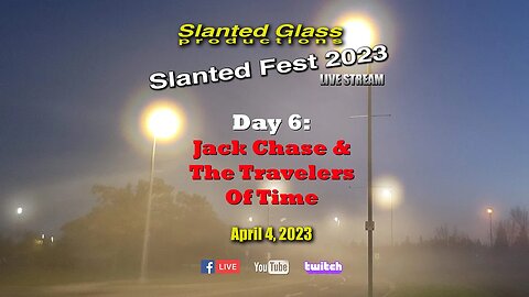 Slanted Fest '23 / Jack Chase & The Travelers Of Time