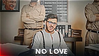 CARRY MINATI - NO LOVE EDIT | Ajey Nagar Edit |Songs time Edit