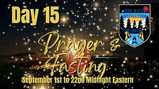 Deliverance Chronicles Presents Day 15 of 21 days of prayer and fasting