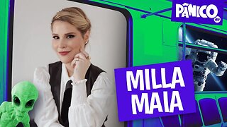 MILLA MAIA - PÂNICO - 21/09/22