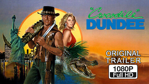 🍿 Crocodile Dundee - (1986) ORIGINAL TRAILER - 1080p 🍿