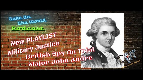 Benedict Arnold's Conspirator Major John Andre On Trial For Treason!