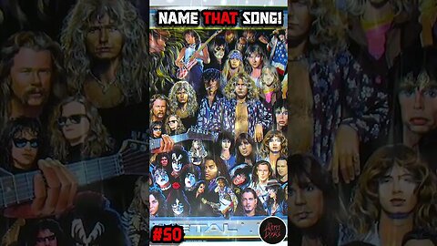 NAME THAT SONG!🎤🎶🎸🥁 NO. 50