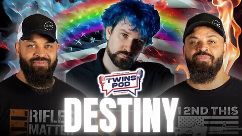 Twins Pod - Episode 14 - Destiny- Top Black Conservatives VS Top Blue Haired