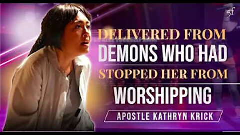 Delivered from Demons who had Stopped her from Worshipping