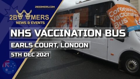 NHS VACCINATION BUS EARLS COURT LONDON - 5TH DECEMBER 2021