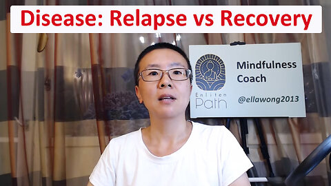 Disease: Relapse vs Recovery