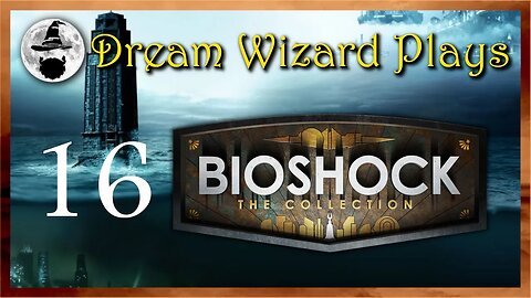 DWP 251 ~ Bioshock Collection ~ #16