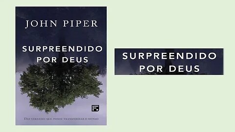 Surpreendidos por Deus - Capítulo 02 - A Glória de Deus