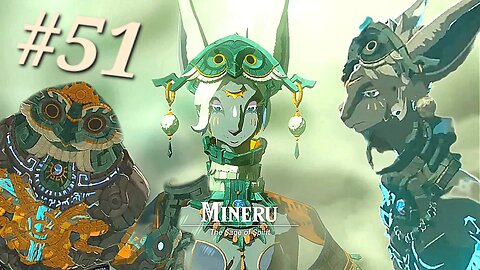 Mineru, Sage of Spirits - (Ep. 51) The Legend of Zelda: Tears of the Kingdom