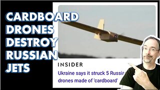 Cardboard Drones Destroy Russian Jets in Ukraine