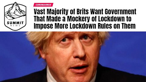 Brits Want Government That Made a Mockery of Lockdown to Impose More Lockdown Rules on Them -