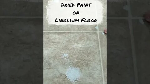 Remove Dried Paint from Linoleum