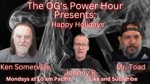 The OG's Power Hour: Happy Holidays!