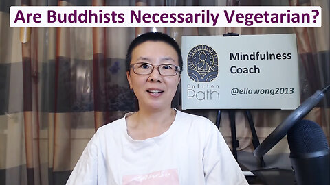 Are Buddhists Necessarily Vegetarian?