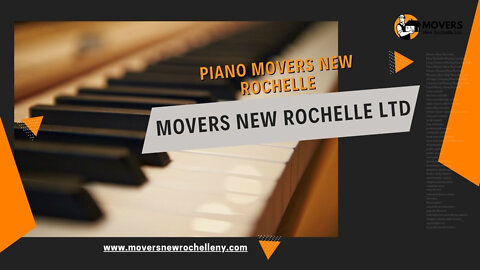Piano Movers New Rochelle | Movers New Rochelle Ltd